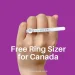 Best Free Ring Sizer Canada Offers and Free Ring Size Tools in Canada Free Ring Sizer Canada: Where to Get Free Ring Size Tools by Mail