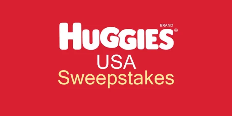 Huggies Sweepstakes: Current Contests and Prize Opportunities