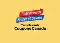 Tasty Rewards Coupons Canada: 9 Exclusive Deals You’ll Love